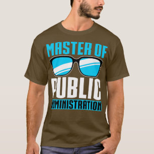 Master of Public Administration T-Shirt