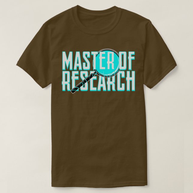 Master of Research T-Shirt (Design Front)