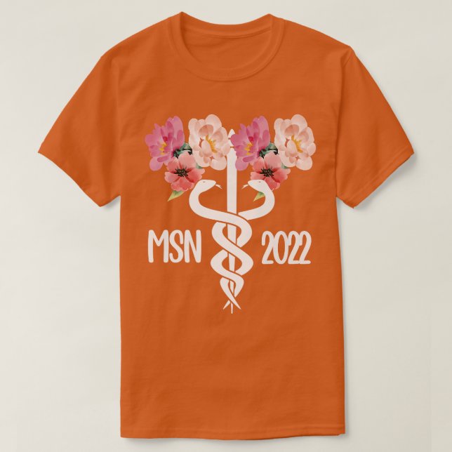Master Of Science In Nursing 2022 Masters In Nursi T-Shirt (Design Front)
