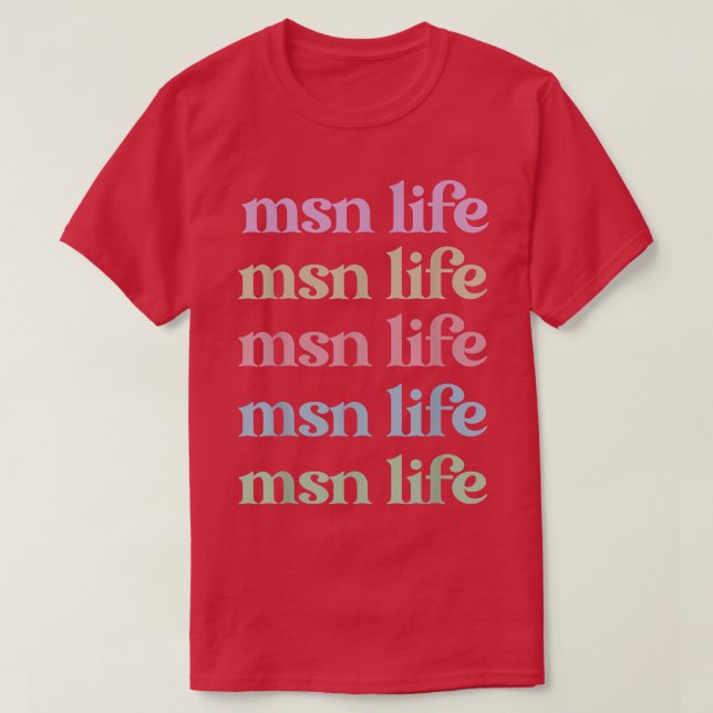 Master Of Science In Nursing Appreciation 1368 T-Shirt (Design Front)