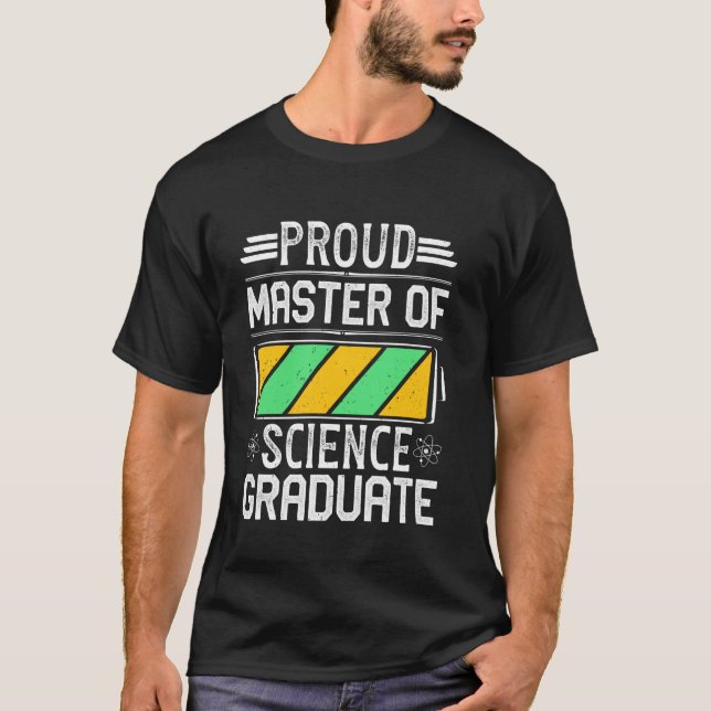 Master of Science PROUD MASTER OF SCIENCE GRADUATE T-Shirt (Front)