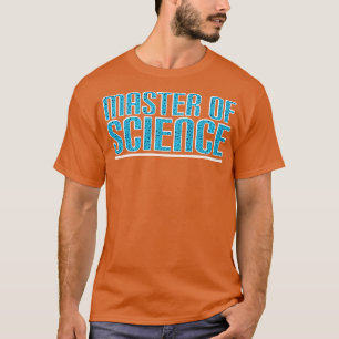 Master of Science T-Shirt