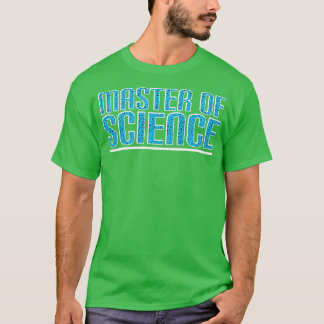 Master of Science T-Shirt