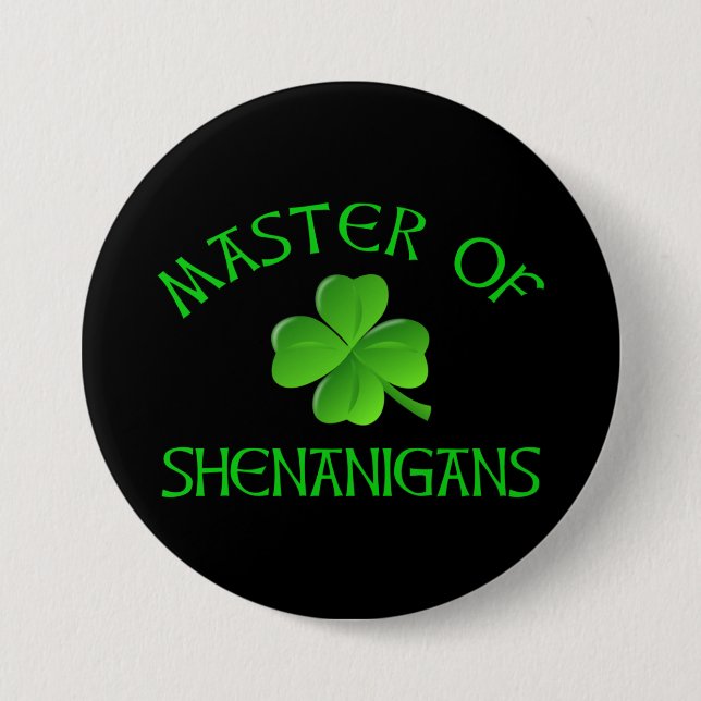 Master of Shenanigans Funny St. Patrick's Day 7.5 Cm Round Badge (Front)