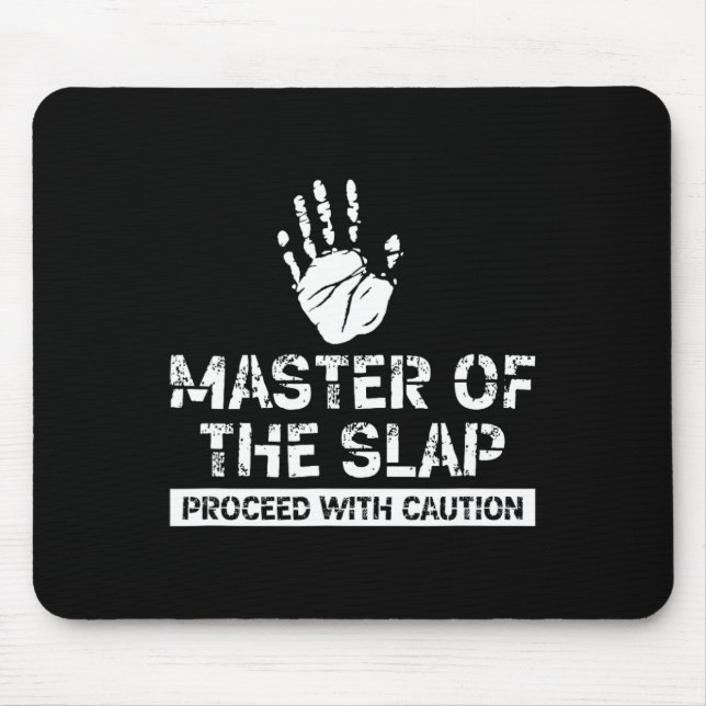 Master Of Slap Proceed With Caution Slap Boxing Ch Mouse Pad (Front)