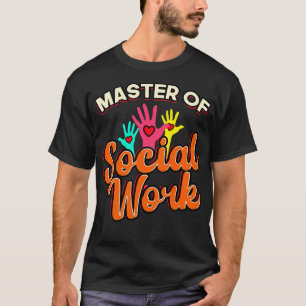 Master of Social Work T-Shirt
