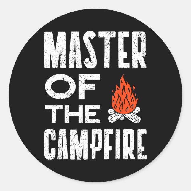 Master Of The Campfire Camper Dad Camping Tee Camp Classic Round Sticker (Front)
