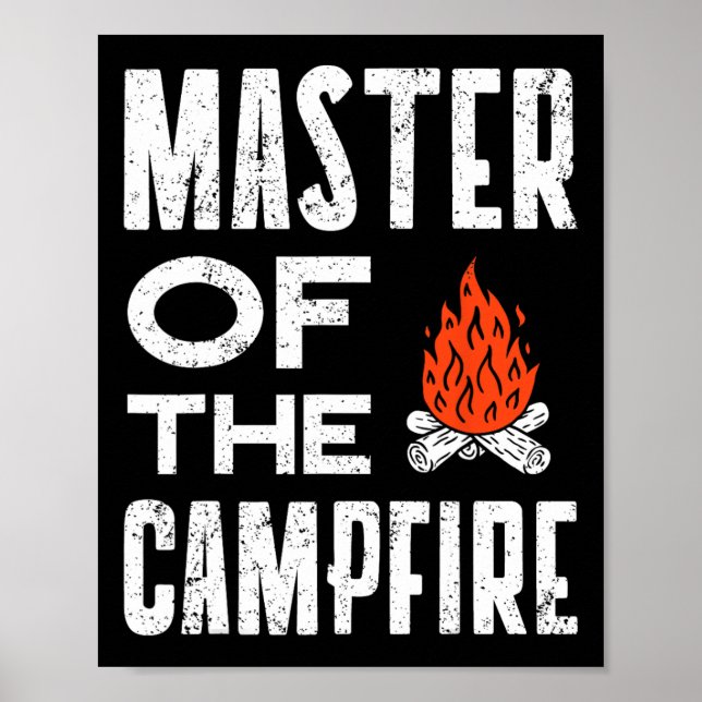 Master Of The Campfire Camper Dad Camping Tee Camp Poster (Front)