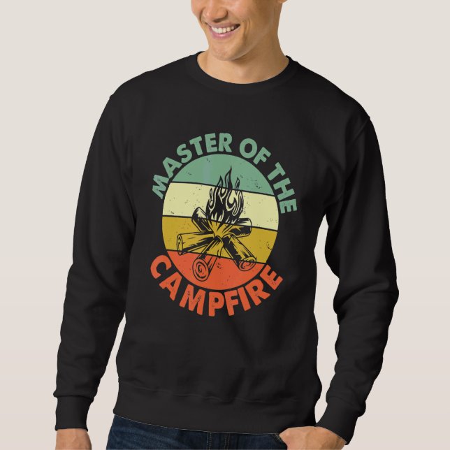 Master Of The Campfire Dad Camping   Camping Dad   Sweatshirt (Front)