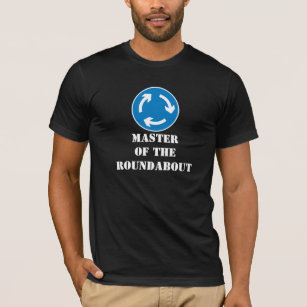 Master Of The Roundabout Funny Vacation T-Shirt