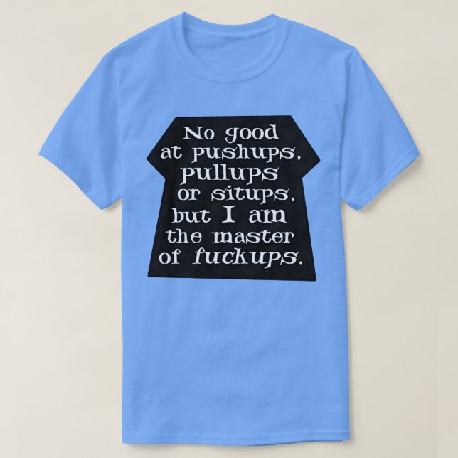 Master of Ups T-Shirt (Design Front)