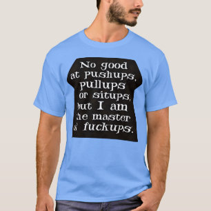Master of Ups T-Shirt
