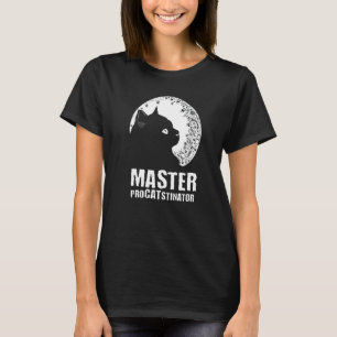 Master Procatstinator Cat Humor Kitten Lazy 1 T-Shirt
