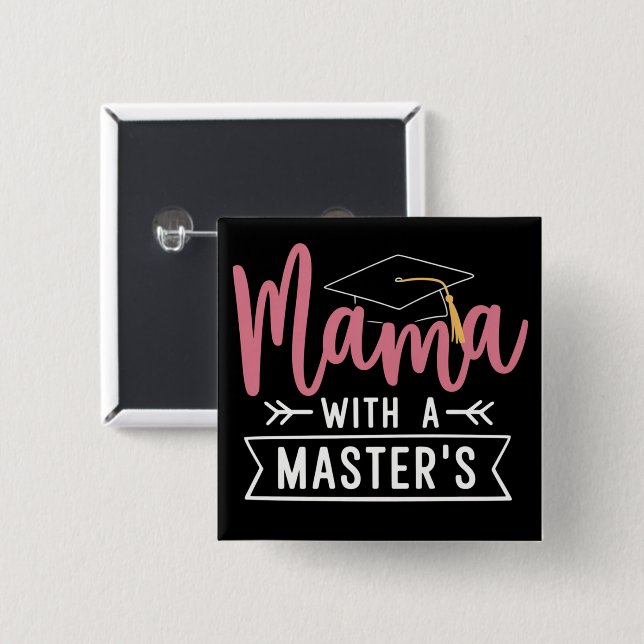 Master’s Degree Mama MBA Masters Degree Graduation 15 Cm Square Badge (Front & Back)