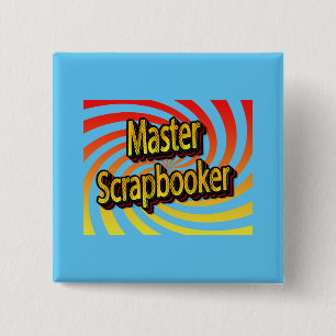 “Master Scrapbooker” 15 Cm Square Badge