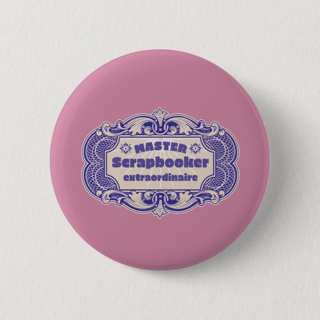 “Master Scrapbooker Extraordinaire” 6 Cm Round Badge (Front)