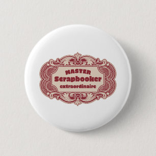 Master Scrapbooker Extraordinaire 6 Cm Round Badge