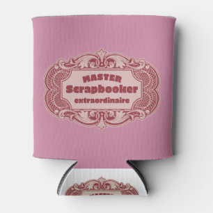 Master Scrapbooker Extraordinaire Can Cooler
