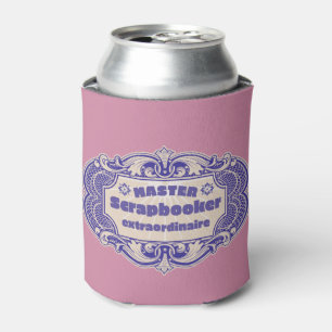 “Master Scrapbooker Extraordinaire” Can Cooler