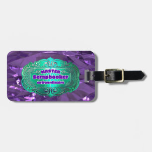 Master Scrapbooker Extraordinaire Luggage Tag