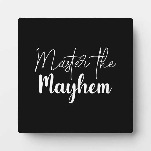 Master the Mayhem, Gym, Hustle, Success Motivation Plaque (Front)