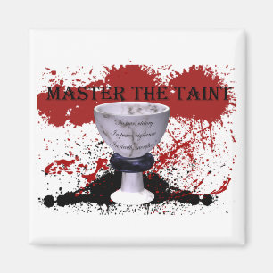 Master the Taint Magnet