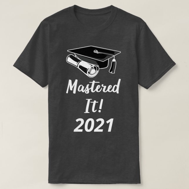 Mastered It 2021 IV T-Shirt (Design Front)