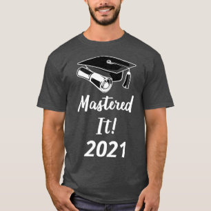 Mastered It 2021 IV T-Shirt