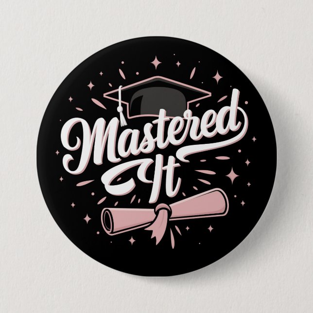 Mastered It Masters Degree Graduate MBA Graduation 7.5 Cm Round Badge (Front)
