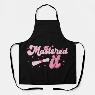 Mastered It Masters Degree Graduate MBA Graduation Apron