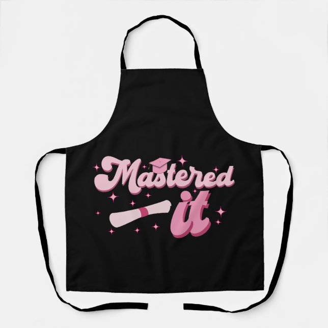 Mastered It Masters Degree Graduate MBA Graduation Apron (Front)