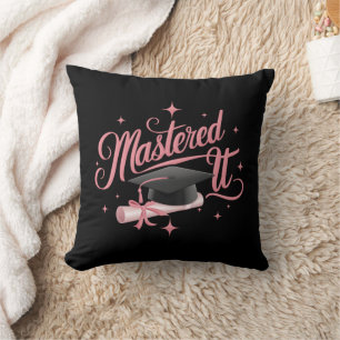 Mastered It Masters Degree Graduate MBA Graduation Cushion