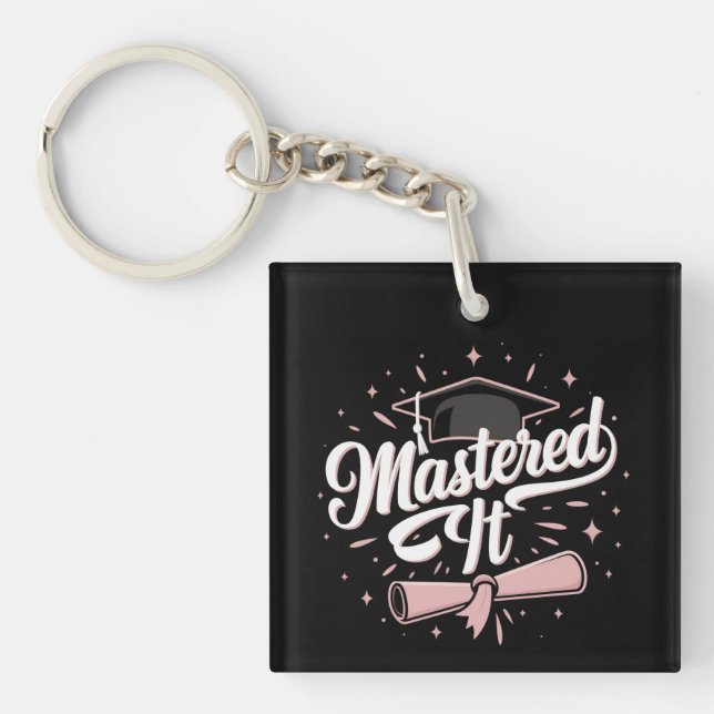 Mastered It Masters Degree Graduate MBA Graduation Key Ring (Front)