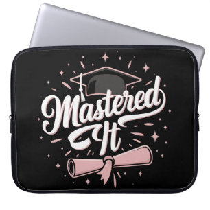 Mastered It Masters Degree Graduate MBA Graduation Laptop Sleeve