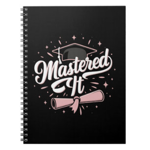 Mastered It Masters Degree Graduate MBA Graduation Notebook
