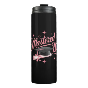 Mastered It Masters Degree Graduate MBA Graduation Thermal Tumbler