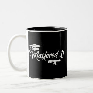 Mastered It Masters Graduation Graduate Grad Two-Tone Coffee Mug