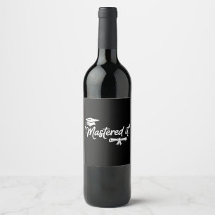 Mastered It Masters Graduation Graduate Grad Wine Label