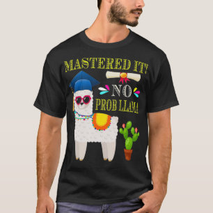 Mastered It No Prob Llama Class Of 2019 Shirts Gif