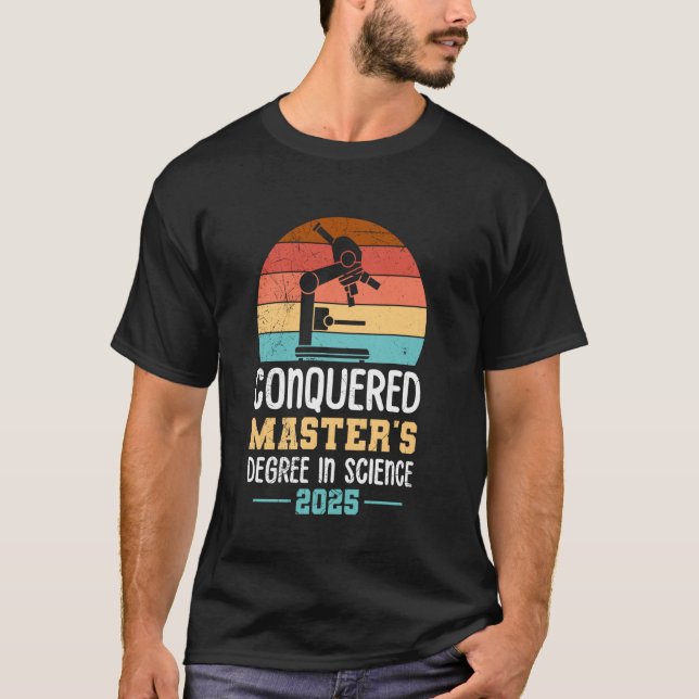 Master's Degree CONQUERED MASTER'S DEGREE 2025 T-Shirt (Front)