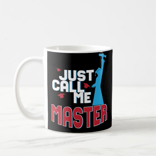 Masters Degree Graduate Graduation Day Gift Mug (Left)