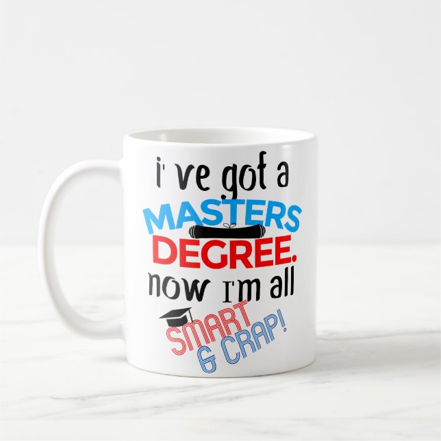 Masters Degree Graduation Funny Coffee Mug MSW MBA (Left)