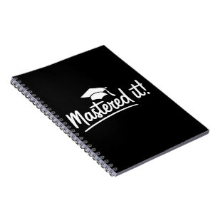 Masters Degree Graduation Gift Mastered It  Notebook