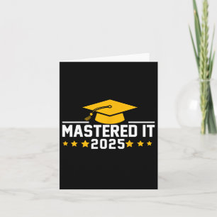 Masters Degree Graduation Mastered It 2025 1  Card