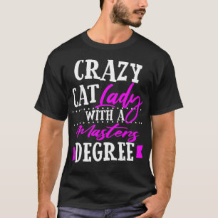 Masters Degree Graduation MSW MBA Cat Lady Social T-Shirt