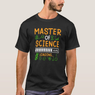 Masters Degree Masters Thesis Master of Science 1 T-Shirt