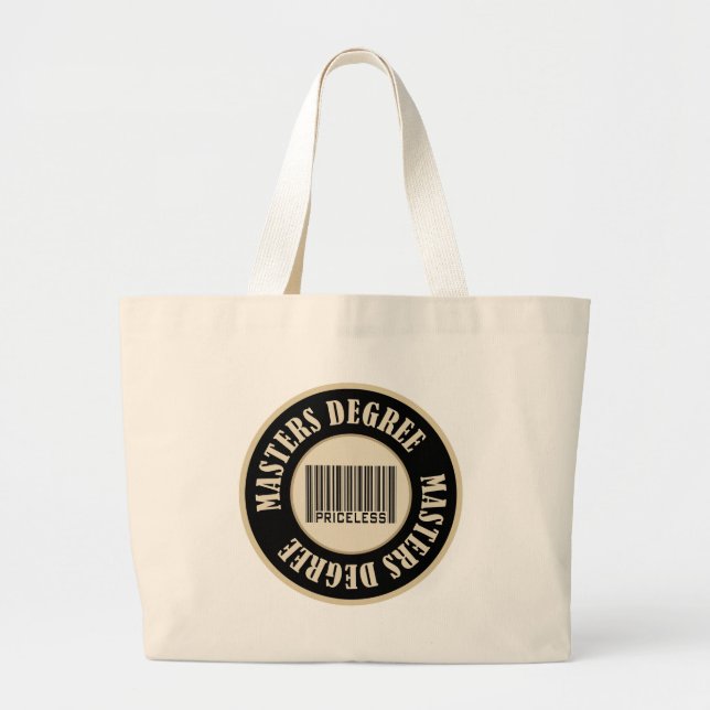 Masters Degree Priceless Large Tote Bag (Front)