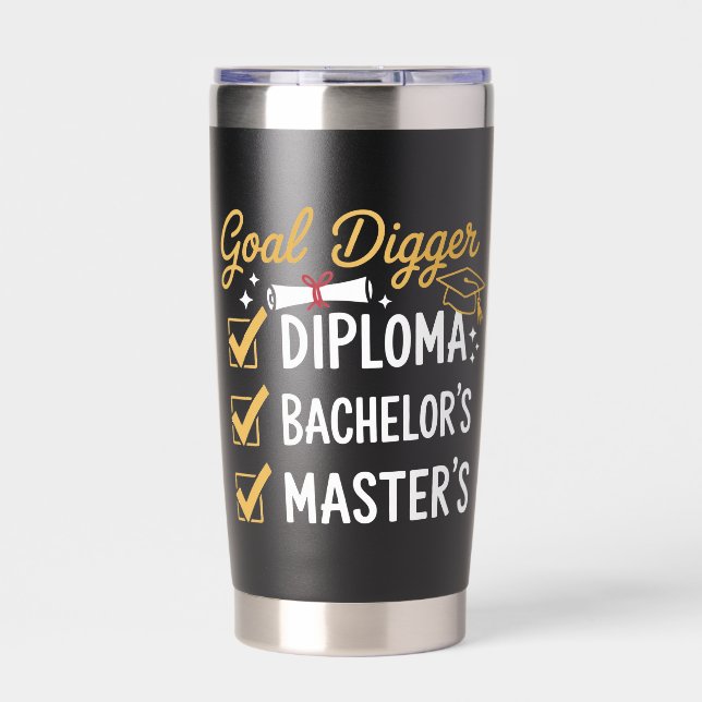Masters Graduation Goal Digger Mastered It Class  Insulated Tumbler (Front)