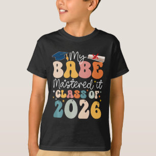Masters Graduation My Be Mastered It Cl Of 2026 Pr T-Shirt