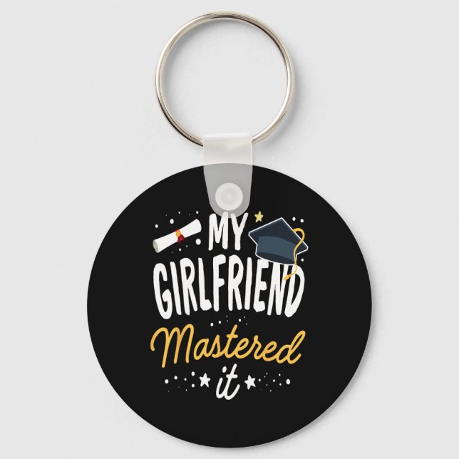 Masters Graduation Tee My Girlfriend Mastered It C Key Ring (Front)